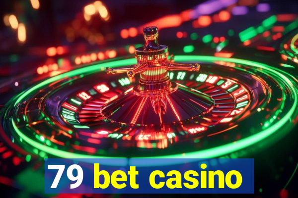 79 bet casino